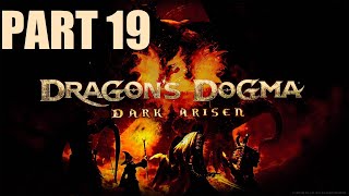 Dragon's Dogma: Dark Arisen - PART 19 - WE FAILED???