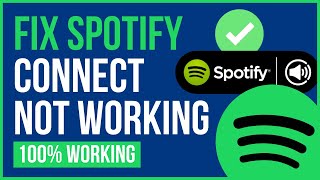 FIX SPOTIFY CONNECT NOT WORKING PC | How to Fix Spotify Connect Not Working 2024