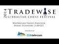 Tradewise gibraltar chess 2014  masterclass vassily ivanchuk