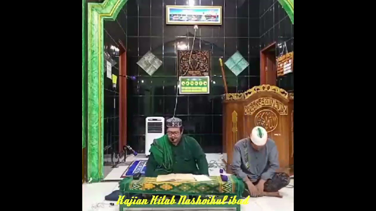Kajian Kitab Nashoihul Ibad Bab ke 2 Maqolah ke 1 bersama Ustadz Syarifudin os, S.Pd.I.