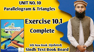 Exercise 10.1 Complete Unit 10 Parallelogram And Triangles Class 9 New Mathematics Book Sindh Board