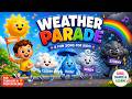 🎶Weather Parade Song | Fun Weather Kids Song | Nursery Rhymes &amp; Songs for Kids #weather #kidssongs