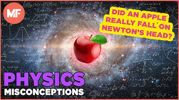 Misconceptions About Physics | Mental Floss
