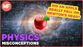Misconceptions About Physics