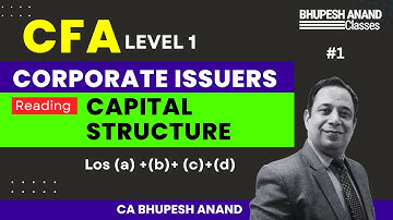CFA Level 1 Corporate issuers | Capital Structure Lec-1 | Los (a) (b) (c) (d)