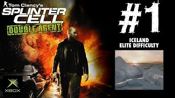 Splinter Cell: Double Agent - Walkthrough Part 1 - Iceland | Elite Difficulty (Xbox)
