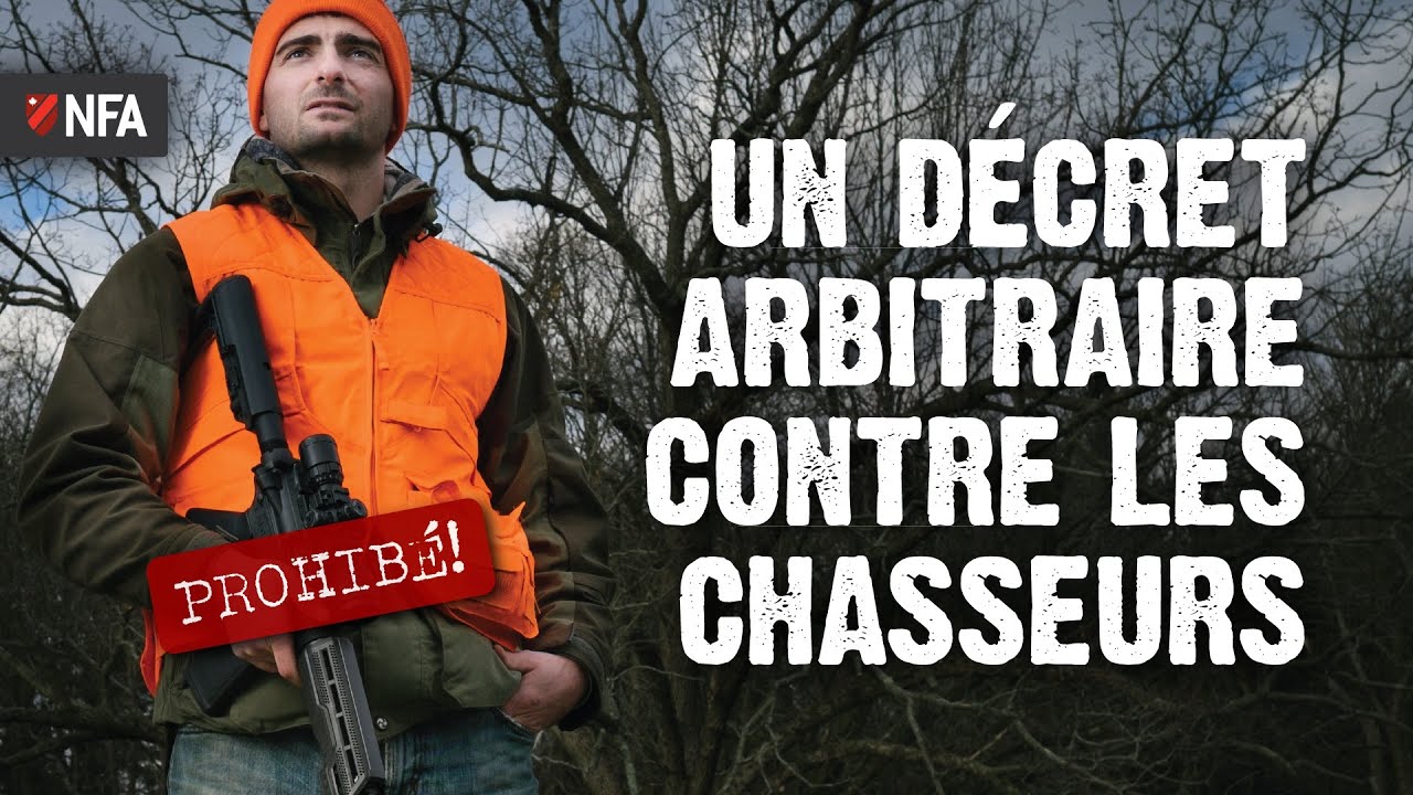 Un Décret Arbitraire Contre Les Chasseurs