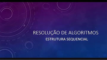 Algoritmo 09 - Estrutura Sequencial