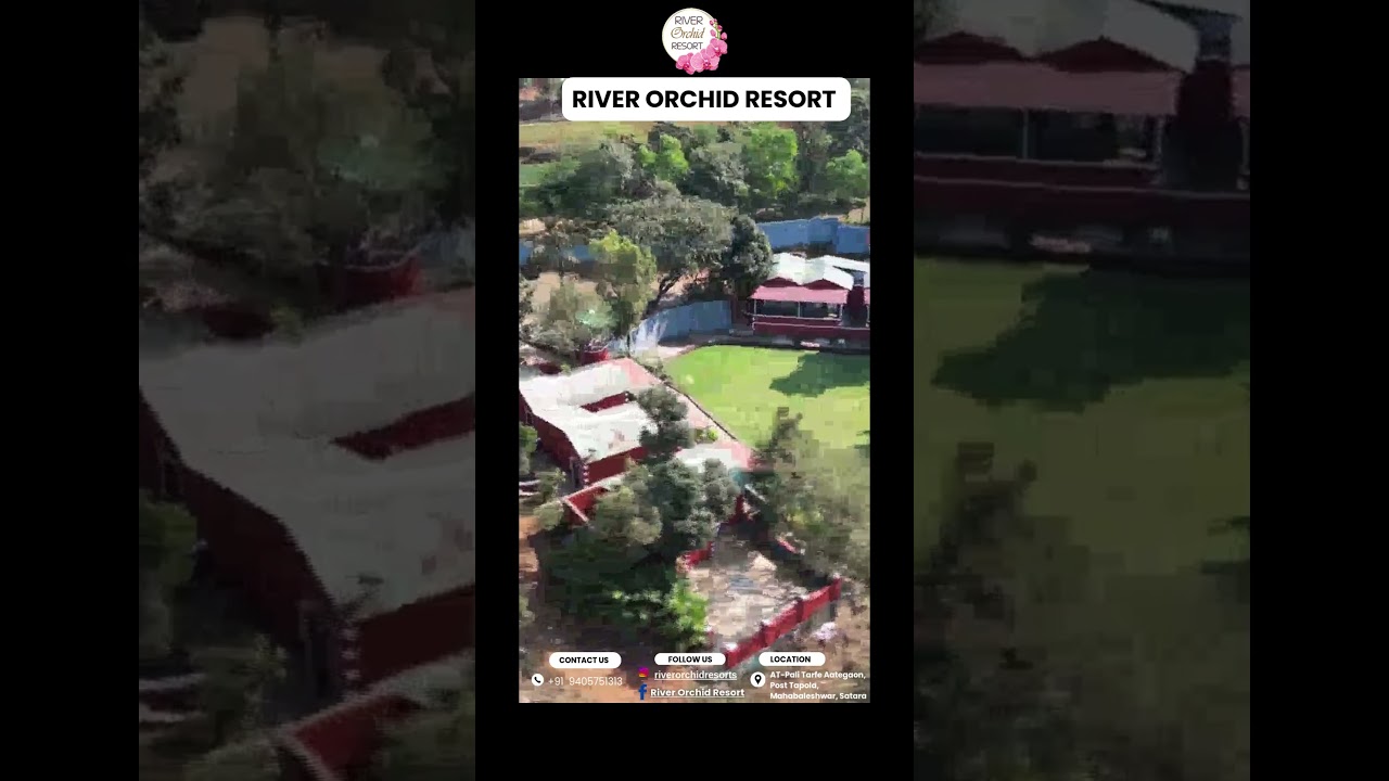 RIVER ORCHID RESORT, TAPOLA 