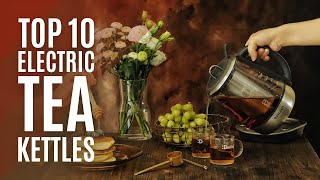 Top 10: Best Electric Tea Kettles of 2022 / Tea Maker, Tea Brewer Pot, Tea Infuser