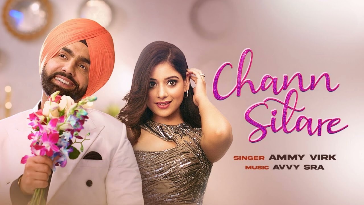 Chann Sitare | Ammy Virk | Tania | Simerjit Singh | Avvy Sra | Oye Makhna || Music World