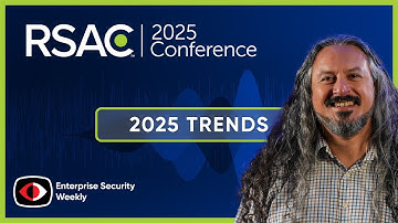 2025 Security Trends: Identity, Endpoint, Cloud & the Rise of Browser Threats - ESW #405