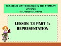 REPRESENTATION PART 1 | TEACHING MATH IN PRIMARY GRADES