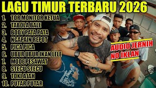 LAGU TIMUR TOR MONITOR KETUA 2025 VIRAL TIKTOK FULL ALBUM NO IKLAN !!