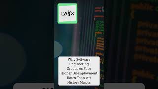 Why Software Engineering Graduates Face Higher Unemployment Rates Than Art History Majors