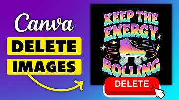 How to Delete Uploaded Images in Canva