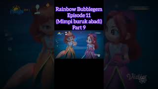 Rainbow Bubblegem Episode 11 (Mimpi buruk abadi) Part 9 #rainbowbubblegem #animation #animasi