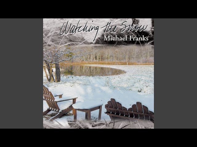 Michael Franks - When The Snowman Sings