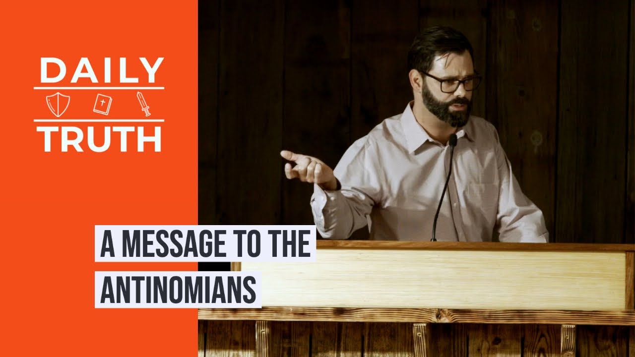 A Message To The Antinomians