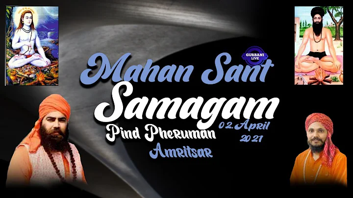 LIVE {| Mahan Sant Samagam  | Pind Pheruman Amrits...