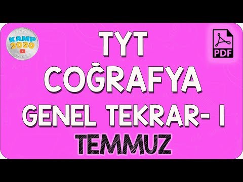 TYT Coğrafya Genel Tekrar- 1 (Temmuz) | Kamp2020