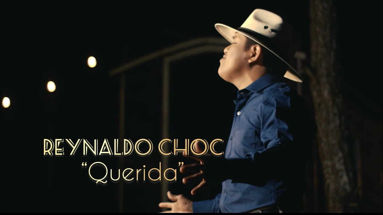 YouTube에서 Querida (Video Oficial) Reynaldo Choc 보기