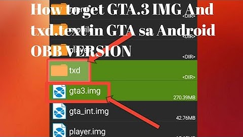 How to get GTA3.img And txd.txt File in GTA San Andreas Android