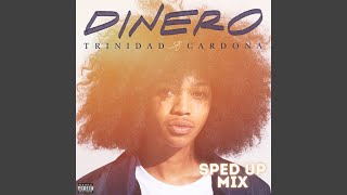 Dinero (Sped Up Mix)