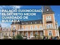 Palacio Euxinogra: El Secreto Búlgaro mejor Guardado