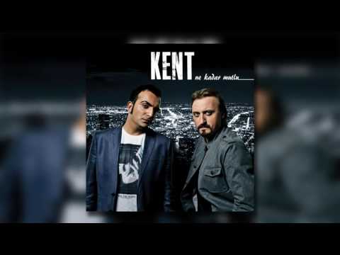 Kent - Hayatın Yolları