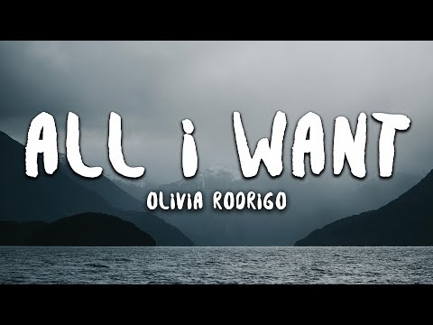 olivia-rodrigo---all-i-want-(lyrics)-(high-school-musical:-the-musical:-the-series)