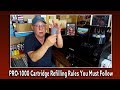 PRO 1000 Cartridge Refilling Rules You Must Follow