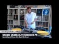 Deeper shades live sessions 4 w guest dj mix by till von sein berlin  deep soulful techy house