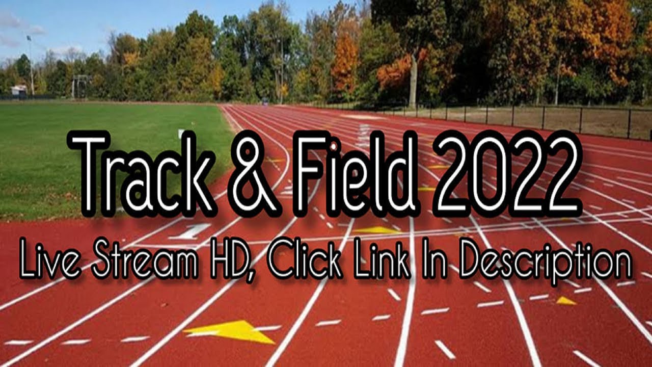 Hillhouse Invitational Track And Field Live 2022 YouTube