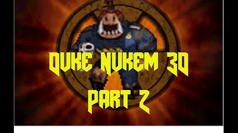 Duke Nukem 3D Atomic Part 2 Gameplay