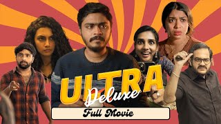 Ultra Deluxe | Full Length Movie | Hari Baskar