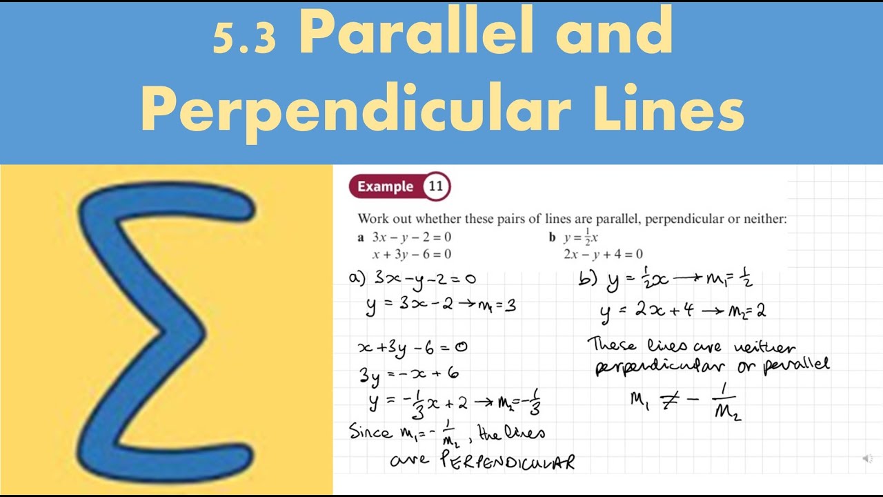 5.3 Parallel and perpendicular lines (PURE 1 - Chapter 5: Straight line ...