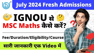 IGNOU MSC Maths Fee, Duration, Eligibility Full Information | IGNOU MSC Maths Programme Details