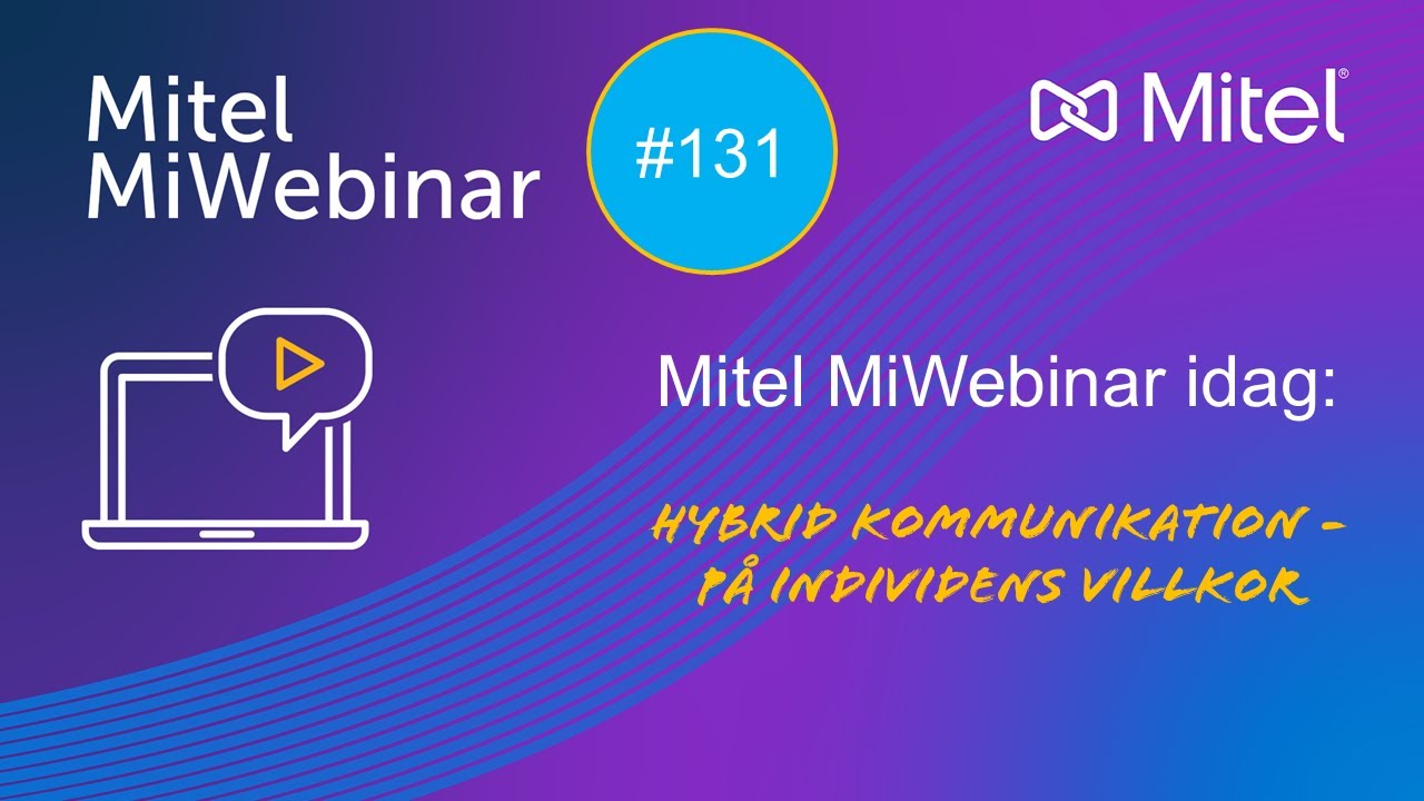 HYBRID KOMMUNIKATION - PÅ INDIVIDENS VILLKOR MiWebinar 25-11-19