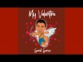 Garid garcia  my valentine audio