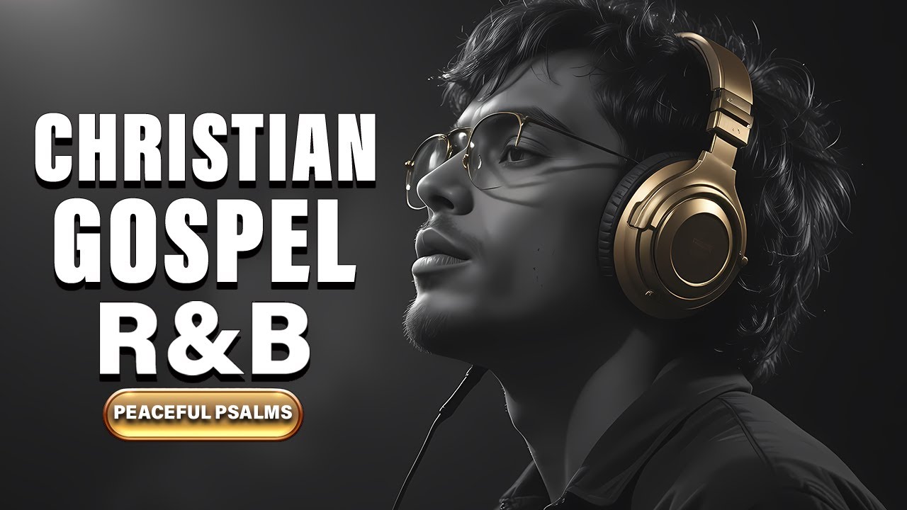 2 Hour Soul R&B Psalms | Modern Christian Worship Music for Prayer, Focus & Calm Nights