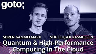 Quantum & High-Performance Computing in The Cloud • Søren Gammelmark & Stig E. Rasmussen • GOTO 2023 screenshot 5