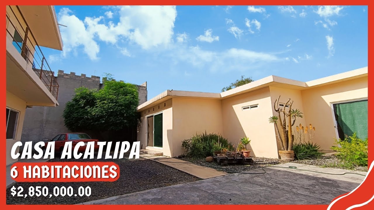 🏡 Casa ACATLIPA ‼️ CON 6 HABITACIONES ✅ CUERNAVACA MORELOS