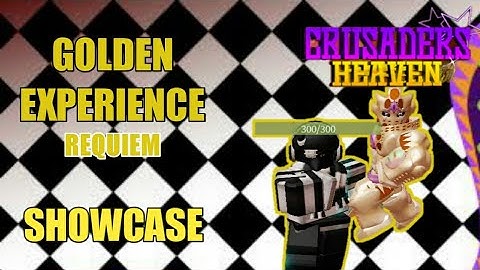 Crusaders Heaven Golden Experience Requiem Showcase