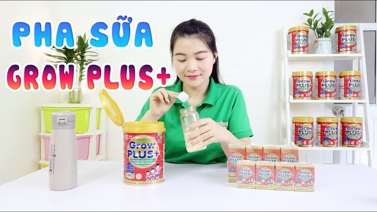 Hướng dẫn cách pha sữa GROW PLUS+ chính xác giúp bé... - youtube