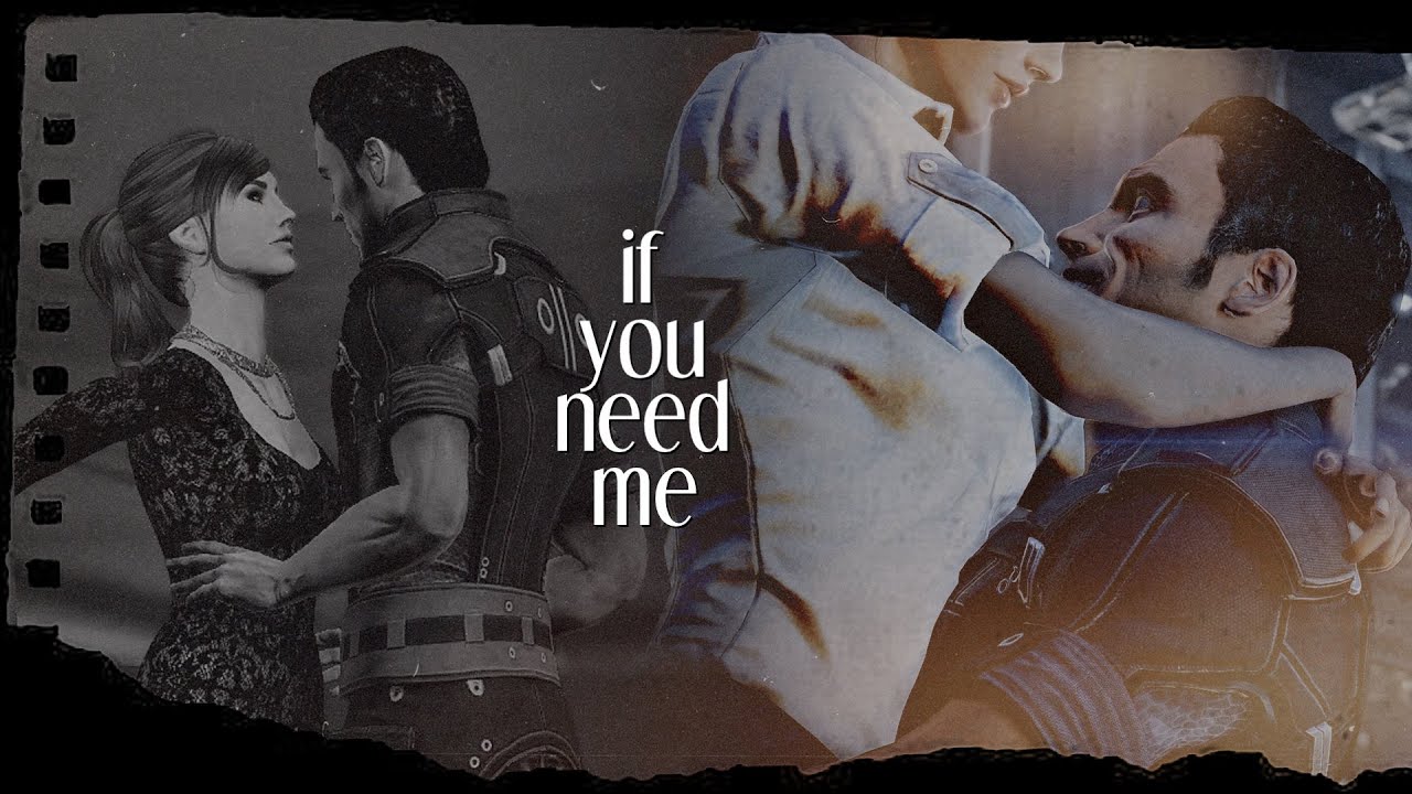 If you need me || Kaidan + Shepard