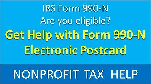 Get Help Filing IRS Form 990-N for Nonprofits