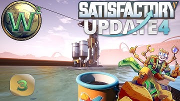 Satisfactory Update 4, Converting from Update 3, Episode 3: Oil, Water, and Filters - Let