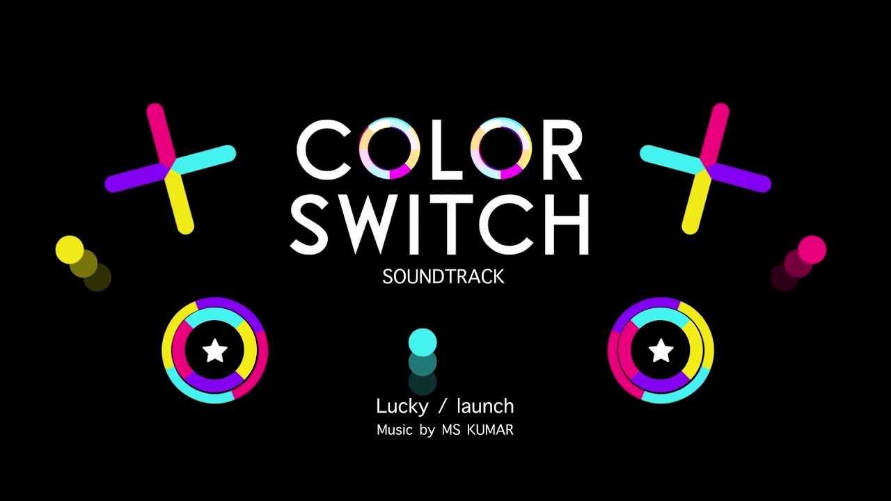 MS KUMAR - Color Switch 2021 - Lucky/Launch Soundtrack