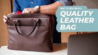 How To Identify QUALITY leather bags (4 THINGS to check) • Effortless Gent